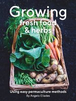 Growing Fresh Foods & Herbs